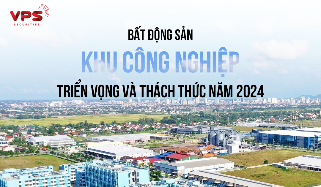 co phieu bat dong san khu cong nghiep trien vong va thach thuc trong nam 2024 65b6e757ae402